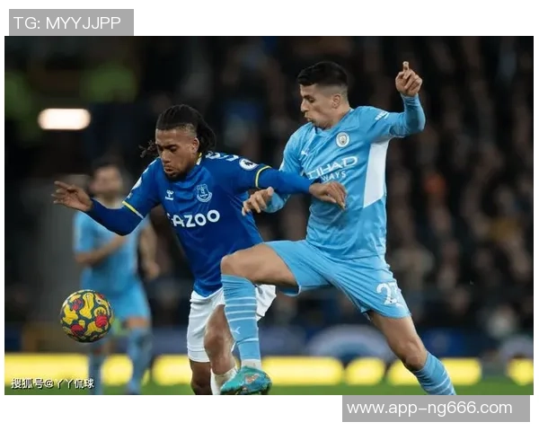 埃弗顿对阵曼城精彩全场录像回放及赛后分析分享